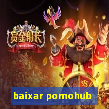 baixar pornohub